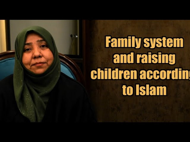 Family system and raising children according to Islam | Class 5 | Part 1 | Khanam Sakina Mahdavi - Urdu