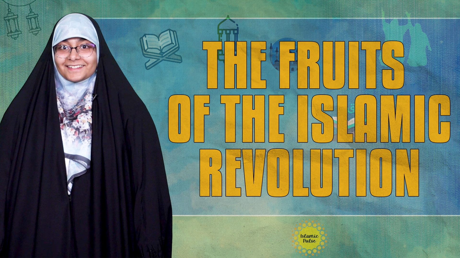 The Fruits of the Islamic Revolution | Sister Fatima | English