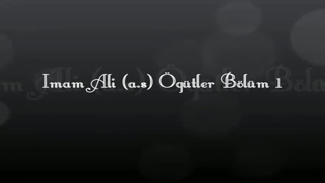 İmam Ali (as) öğütler 1 - Turkish
