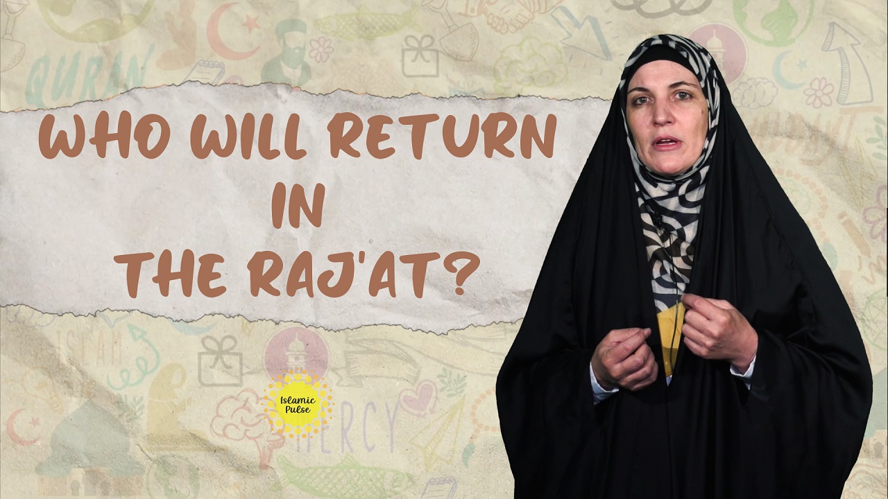 Who Will Return in the Raj'at? | Sister Spade | English