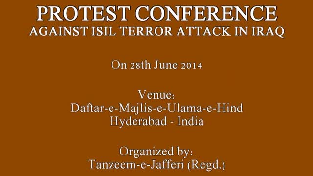 [Protest Conference against ISIL attacks in Iraq] Speech : Moulana Taqi Murtaza - 28th June 2014 - Urdu