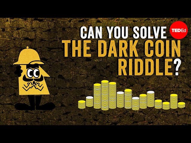 Can you solve the dark coin riddle? - Lisa Winer - English