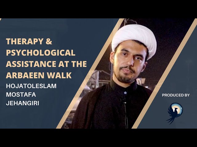 Arba’een Reflections: Therapy at the Arba\'een Walk | Therapist/Islamic scholar | Arba\'een 2021 - English