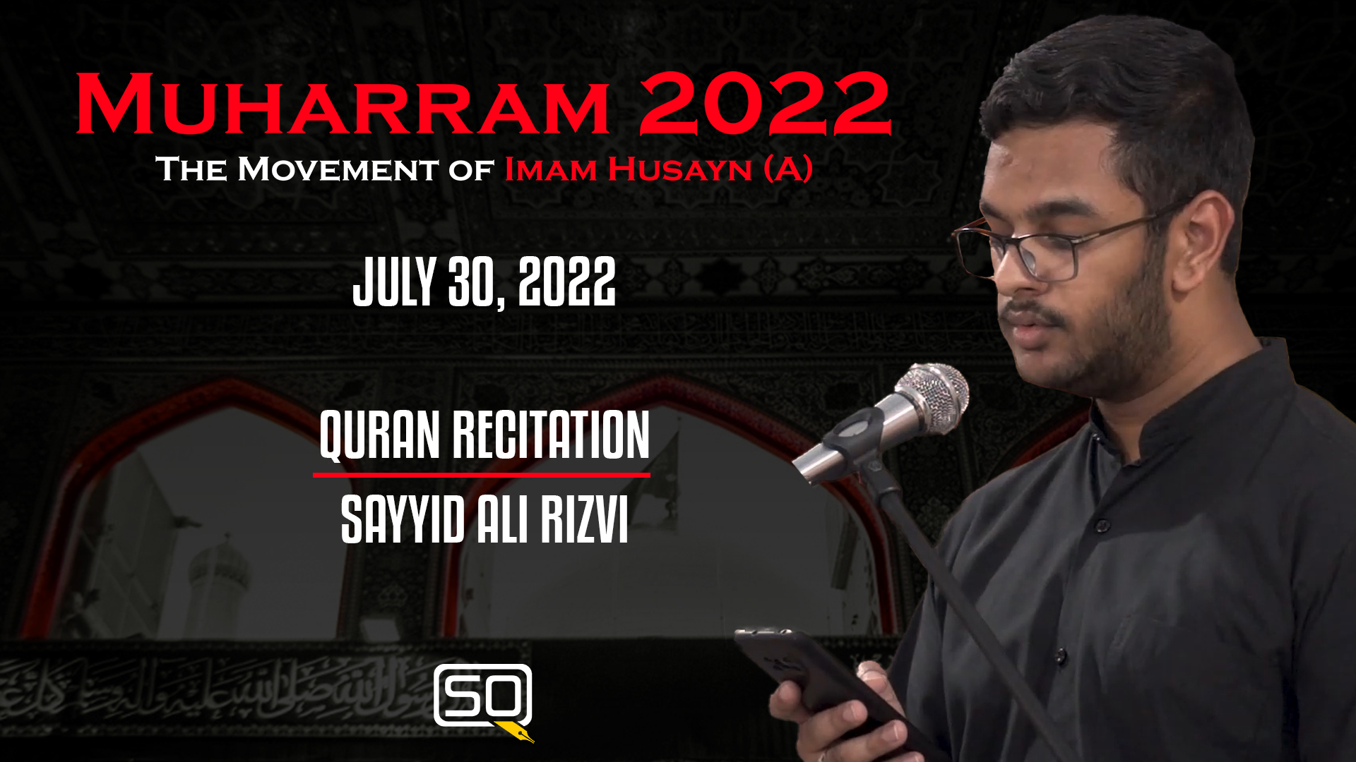 (30July2022) Quran Recitation | Sayyid Ali Rizvi | MUHARRAM 2022 | Arabic English