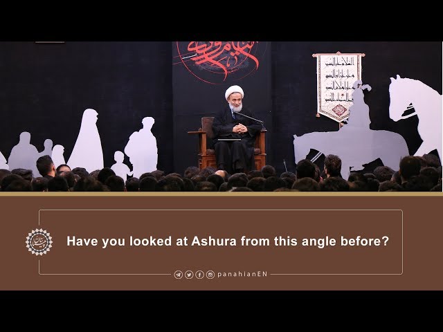 [Clip] Have you looked at Ashura from this angle before | Agha Alireza Panahian2019 English Farsi sub Eng