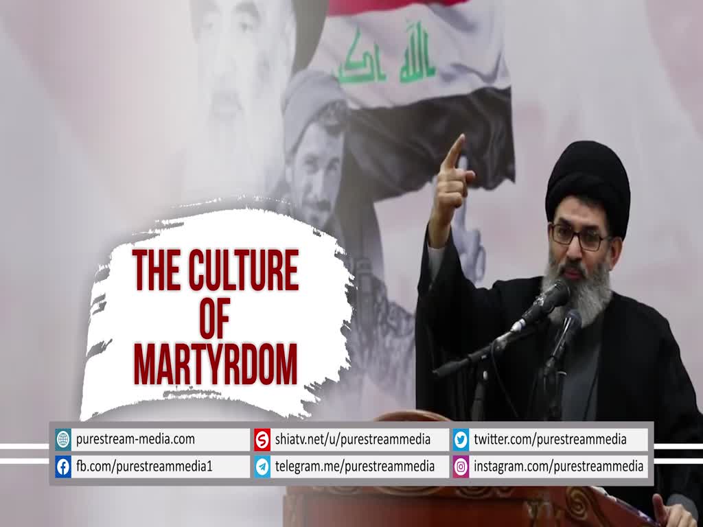 The Culture of Martyrdom | Sayyid Hashim al-Haidari | Arabic sub English
