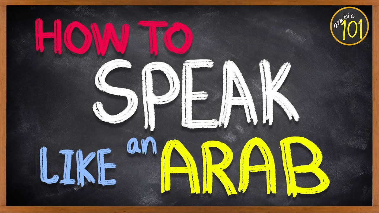 How to speak like an ARAB | Series Intro | English Arabic