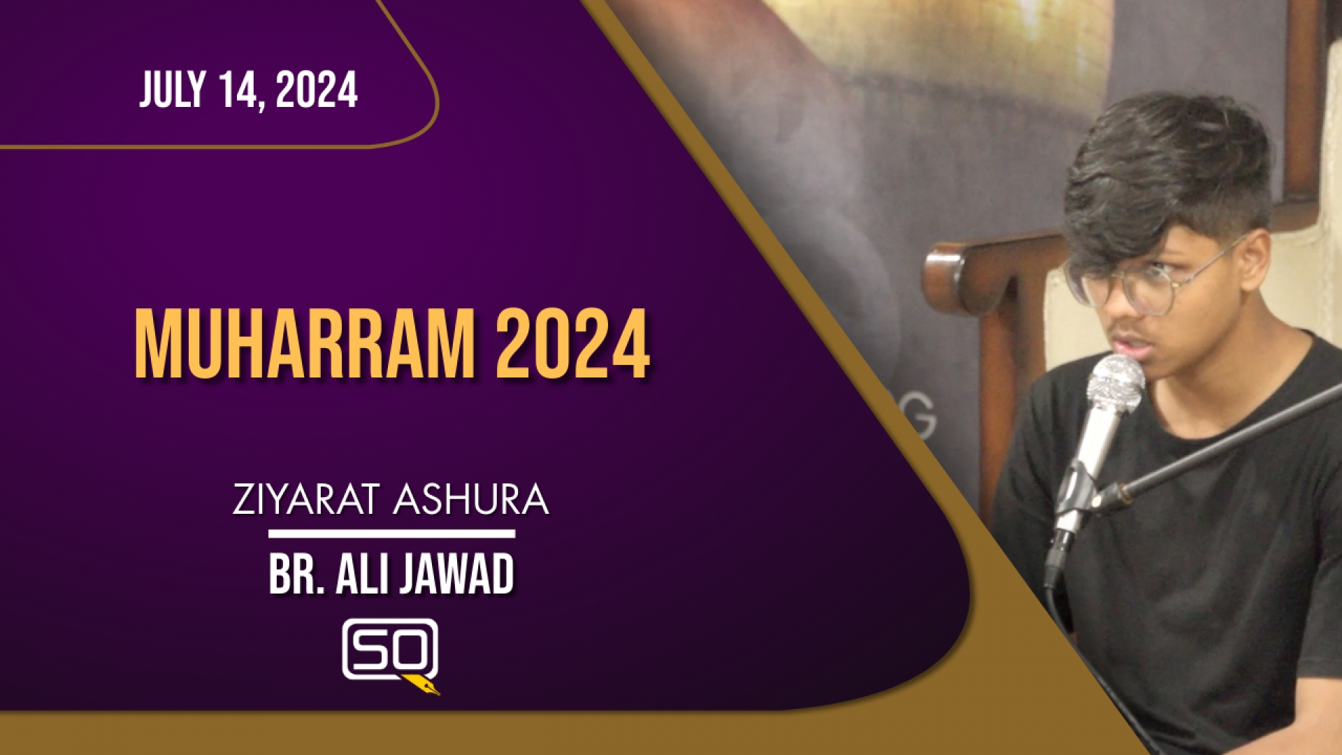 (14July2024) Ziyarat Ashura | Br. Ali Jawad | MUHARRAM 2024 | Arabic