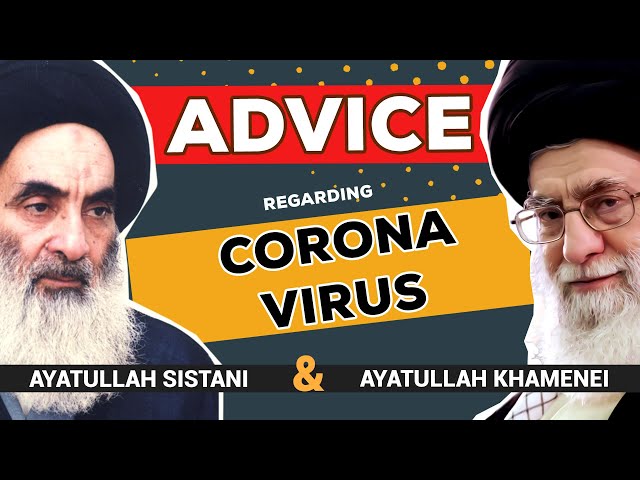 Ayatullah Sistani Ayt. Khamenei Advice about Corona Virus | Symptoms, Preventive measures Covid-19 Urdu