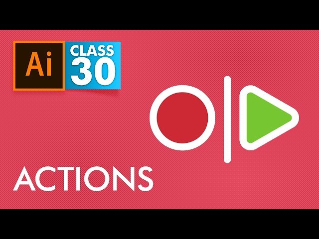 Adobe Illustrator - Actions - Class 30 - Urdu / Hindi