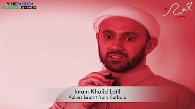 Values Learnt from Karbala | Purpose in Life | Imam Khalid Latif - English
