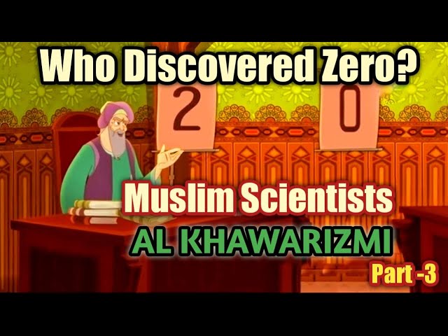 Al-Khawarizmi - The Father of Algebra | Great Muslim Scientists Part 3 | Who Invented Zero? |  Kids Story | Mathematician | KAZ School | English