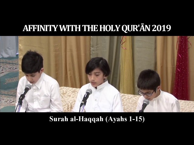 Affinity with the Holy Quran 2019 | Group Recitation: Boys: Surah al-Haqqah - Arabic