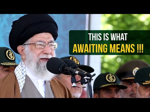 This is what AWAITING means | Ayatollah Sayyid Ali Khamenei | Farsi sub English