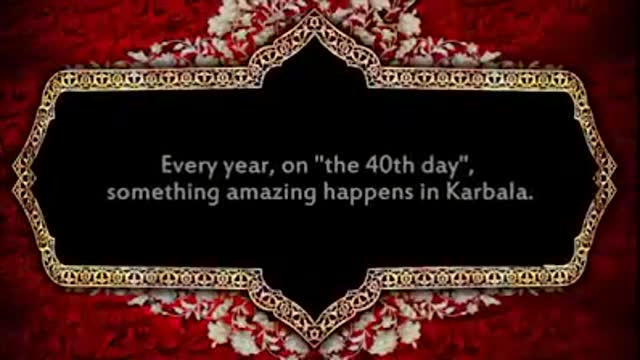 The 40th day of Karbala - Documentary - English Subtitles