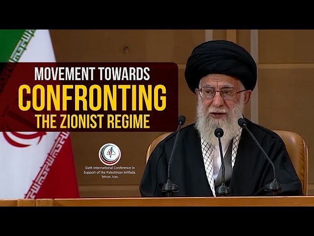 Movement towards confronting the Zionist Regime | Imam Sayyid Ali Khamenei | Farsi sub English