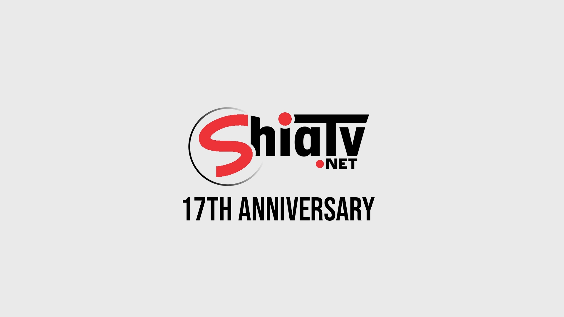 15 Shaaban Felicitations and 17th Anniversary of SHIATV.net | All Languages